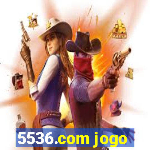 5536.com jogo